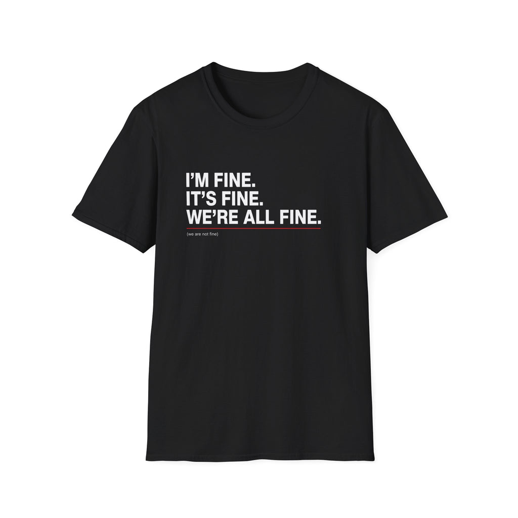 It's Fine T‑Shirt