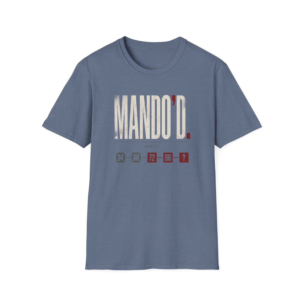 Mando'd Again T‑Shirt
