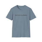 Sent From My Station T-Shirt