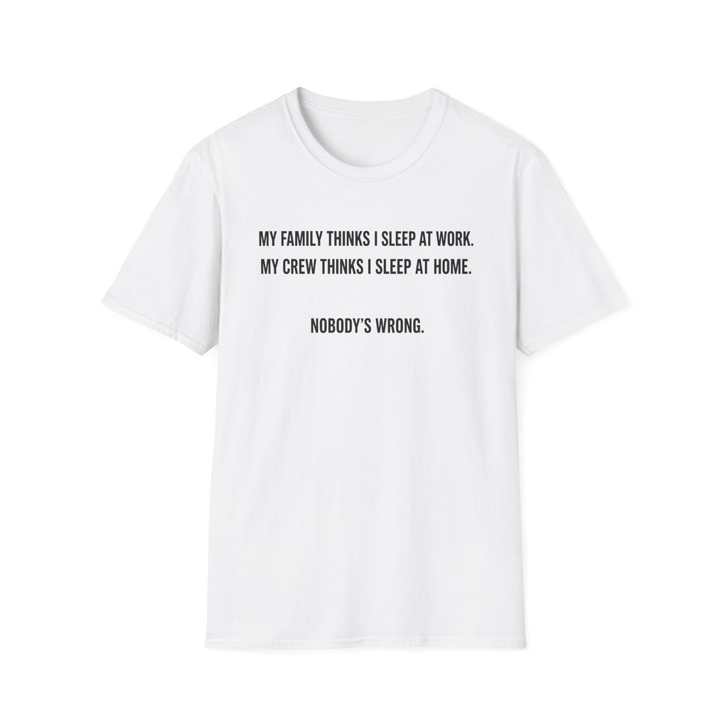 Nobody's Wrong T-Shirt
