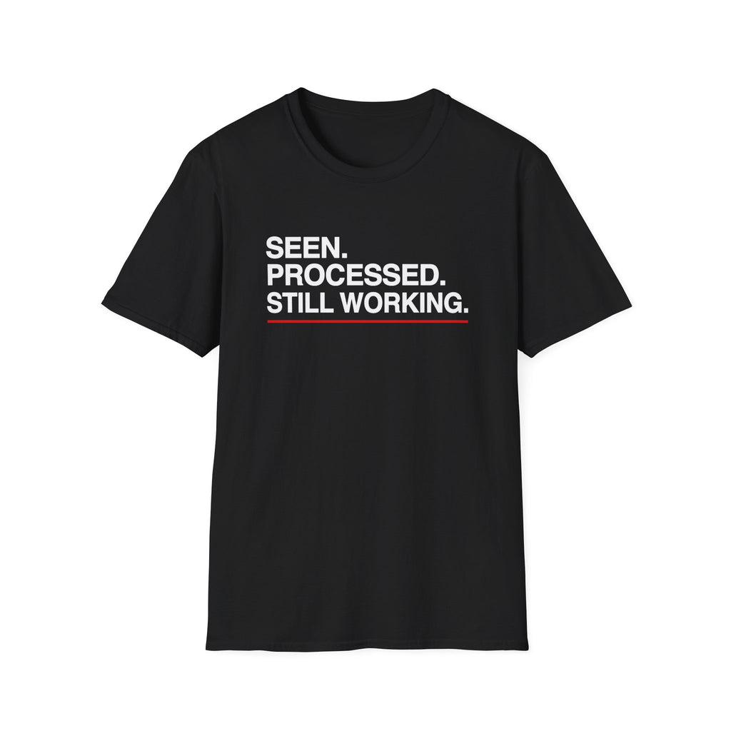 Still Working T-Shirt