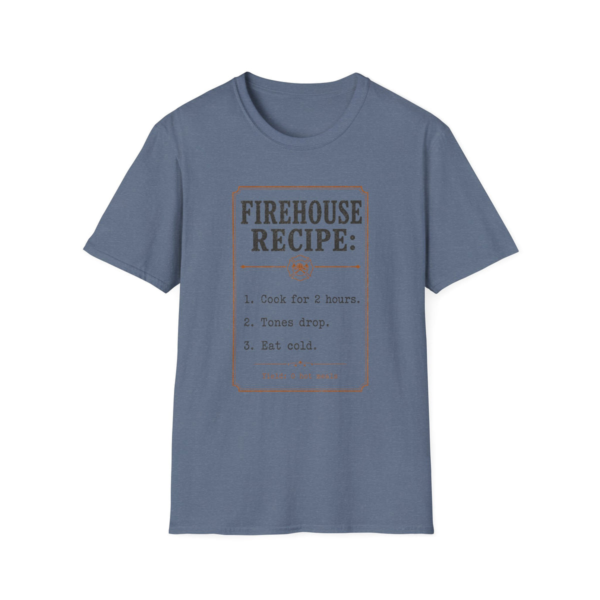 Firehouse Recipe T‑Shirt
