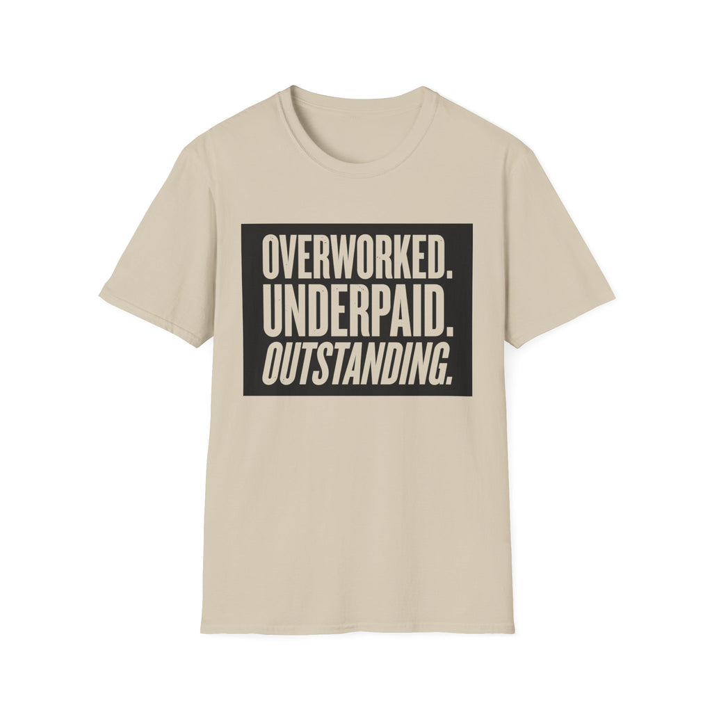 Overworked Underpaid T-Shirt
