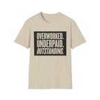 Overworked Underpaid T-Shirt