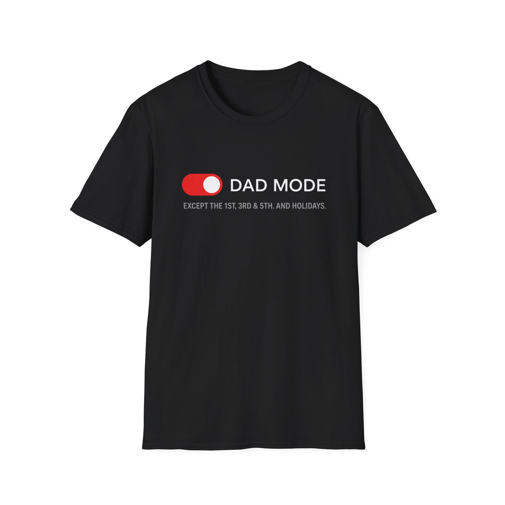 Dad Mode T-Shirt