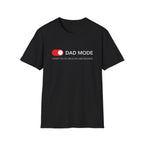 Dad Mode T-Shirt