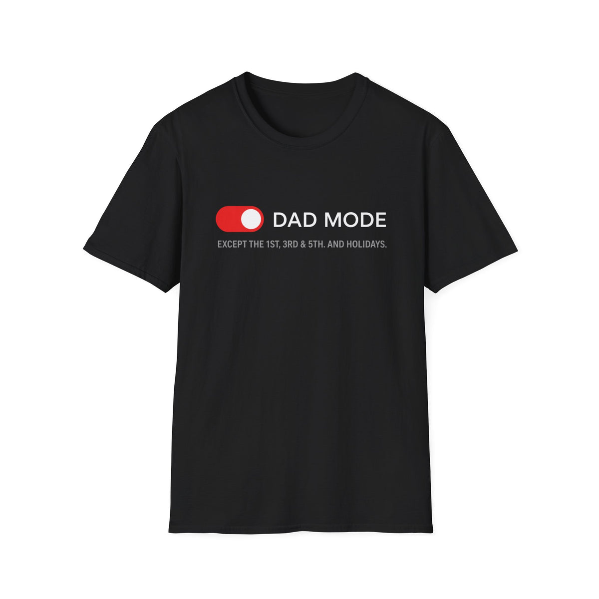 Dad Mode T-Shirt