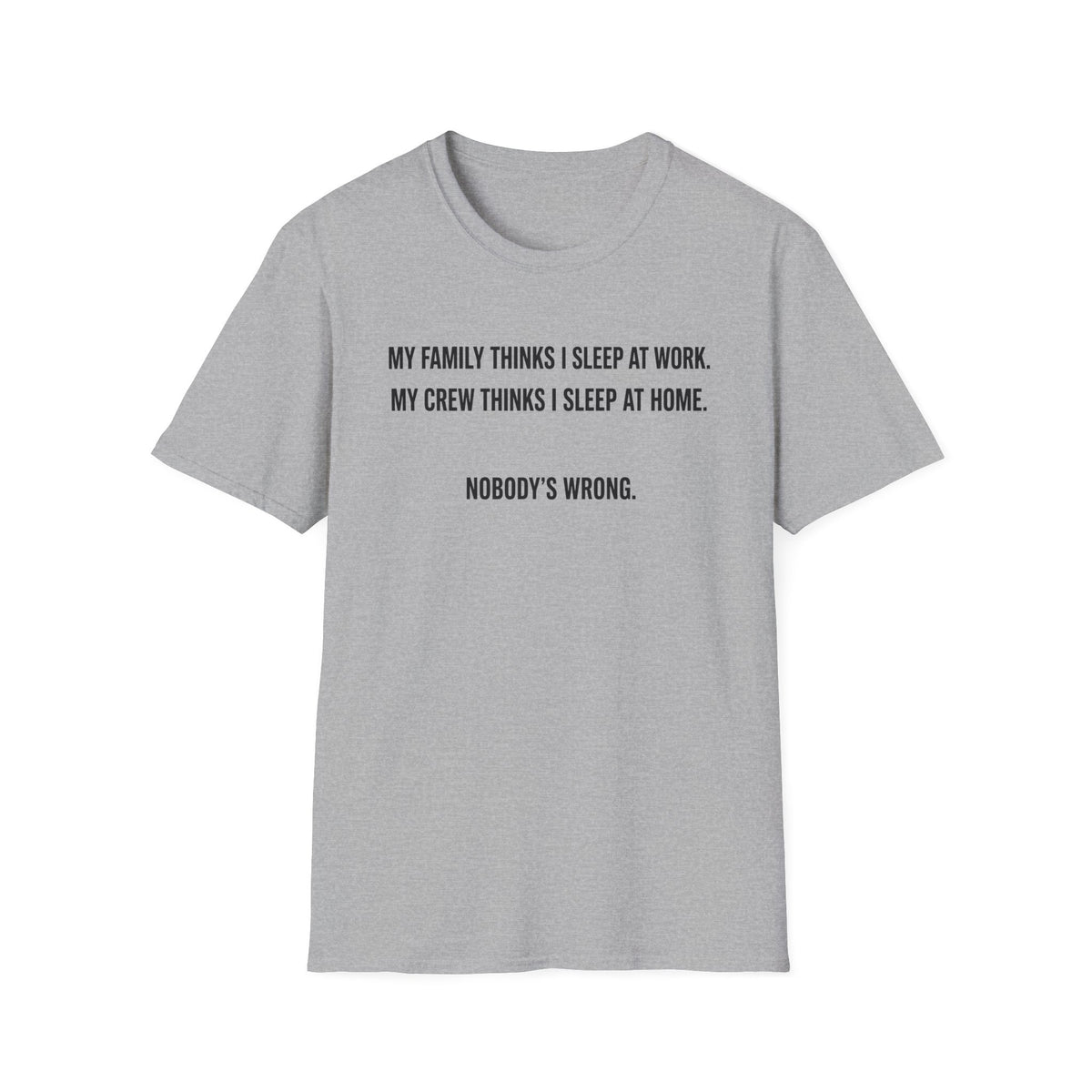 Nobody's Wrong T-Shirt